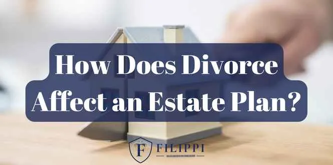 Text overlay on image of a small house model with hand in background, reading "How Does Divorce Affect an Estate Plan?