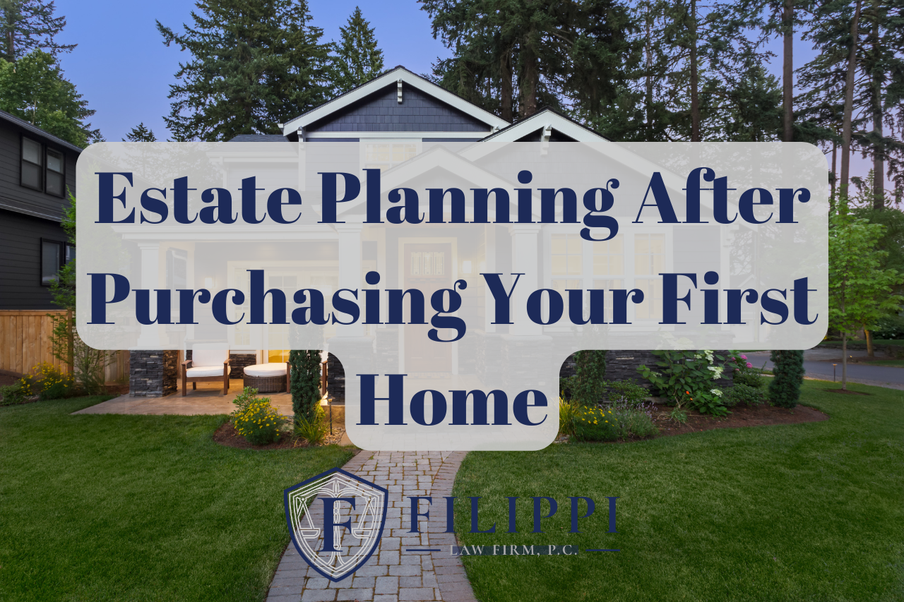 Estate Planning After Purchasing Your First Home