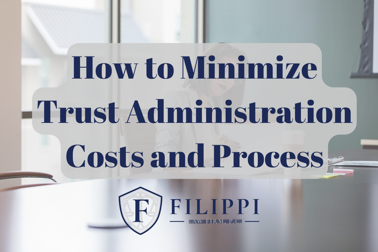 How to Minimize Trust Administration Costs and Process