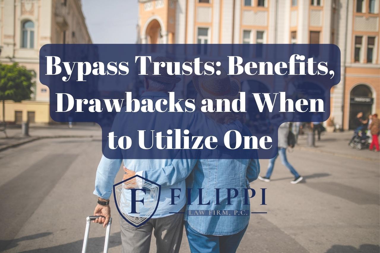Bypass Trusts Benefits, Drawbacks and When to Utilize One in rocklin title page