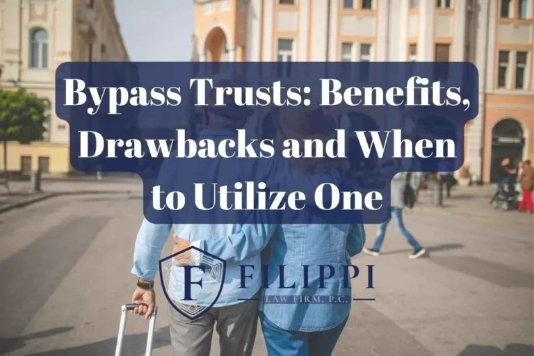 Older couple walking arm-in-arm outdoors, overlaid with text about bypass trusts and Filippi Law Firm logo.