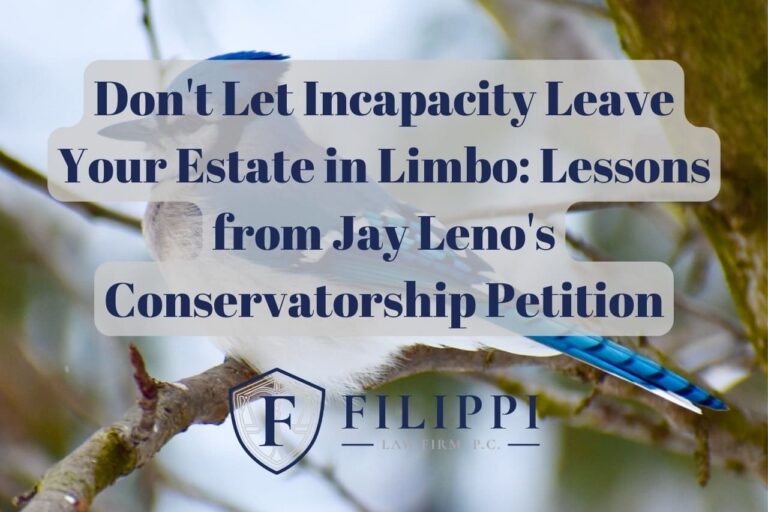 Don’t Let Incapacity Leave Your Estate in Limbo: Lessons from Jay Leno’s Conservatorship Petition