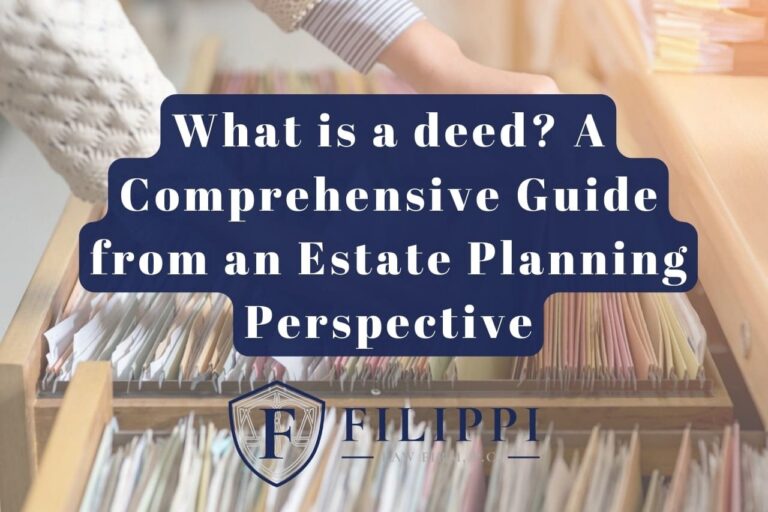 What is a deed? A Comprehensive Guide from an Estate Planning Perspective