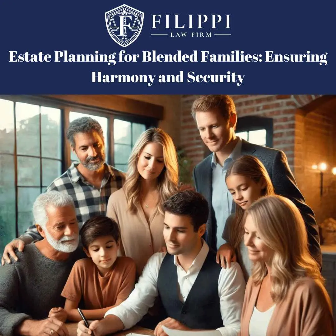 Group of multigenerational family members reviewing documents indoors, with Filippi Law Firm logo and estate planning text.
