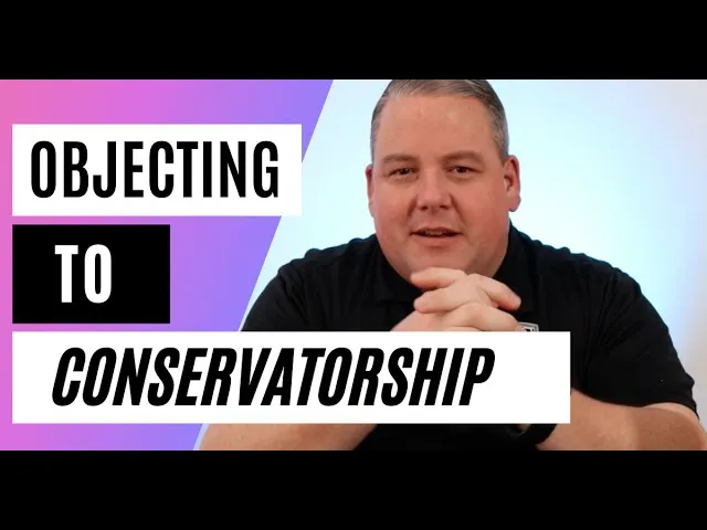 Man in black shirt with clasped hands, text reads "Objecting to Conservatorship" on purple and blue background.