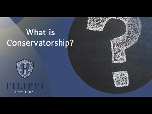 Text "What is Conservatorship?" with a chalk-drawn question mark on a black circle, Filippi Law Firm logo and name on blue background.