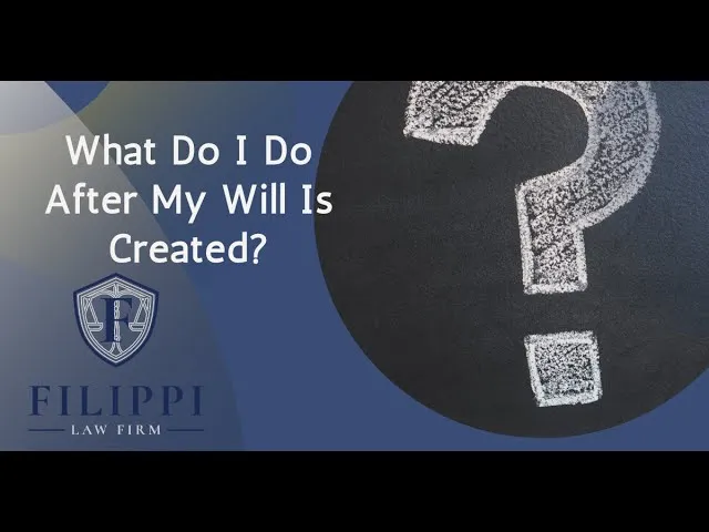 Text reading "What Do I Do After My Will Is Created?" with a large white chalk question mark on a black circle, and Filippi Law Firm logo on a blue background.