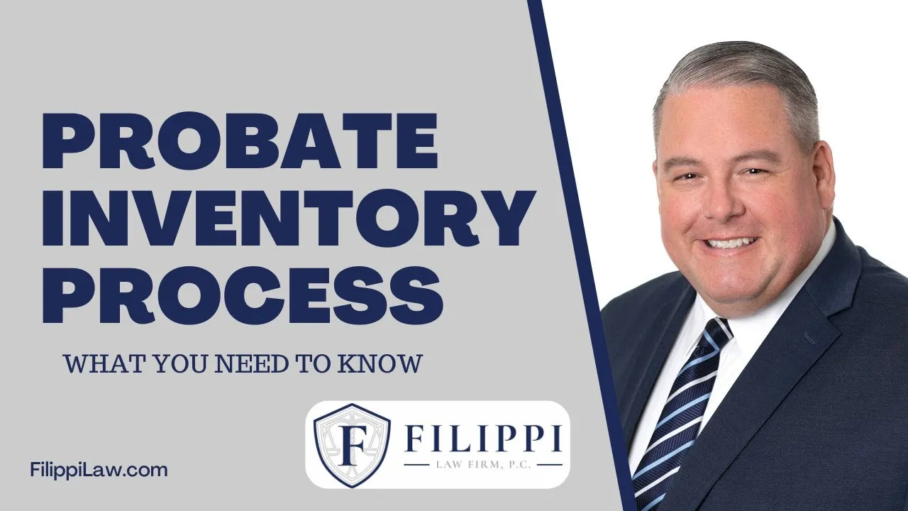 Professional headshot of a man in a suit beside text about probate inventory process and Filippi Law Firm logo.