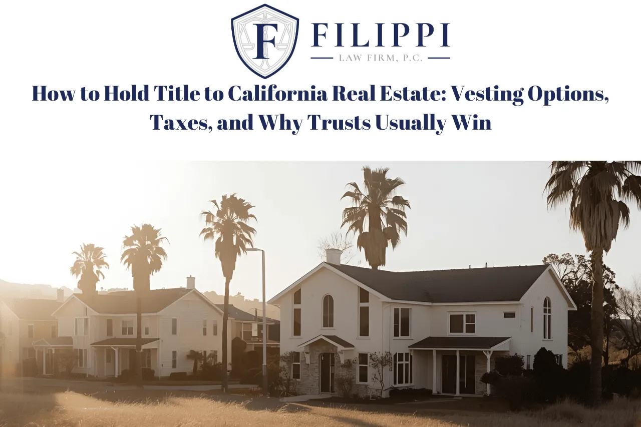Logo of Filippi Law Firm above text about California real estate title options with an image of white houses and palm trees at sunset.